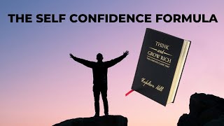 The Self Confidence Formula by Napoleon Hill