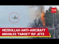 'Direct Hit': Hezbollah Missiles Attack IDF Jets Over Lebanon; Israeli Army Base Bombarded | Watch