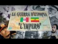 La Guerra d'Etiopia [2 Parte] 