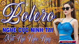 LK BOLERO Trữ Tình MỚI, CỰC VÍP 2026 - Nhạc Vàng Xưa Siêu Phẩm Vừa Ra Lò CỰC ÊM TAI Thư Giãn Về Đêm