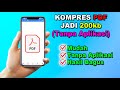 CARA KOMPRES PDF MENJADI 200kb DI HP