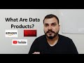 What Are Data Products?