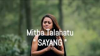 Mitha Talahatu Sayang Lyrics