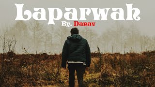 DANAV - LAPARWAH | PROD. BY BLACK EAGLE | DANAV