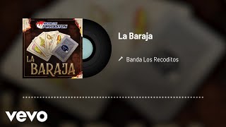 Banda Los Recoditos - La Baraja (Audio)