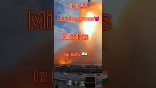 Top 10 dangerous😈 missiles in India🇮🇳 🔥🔥 #shorts #yearofyou #youtubeshorts #indianarmy #missile
