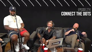 The Joe Budden Podcast Episode 274 | Connect The Dots