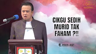 SYAMSUL DEBAT | CIKGU SEDIH KERANA MURID ?!!