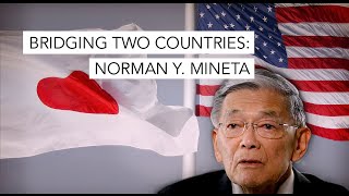 Bridging Two Countries: Norman Y. Mineta