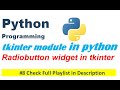 Radiobutton widget in tkinter | Python Programming | Edutainment #8