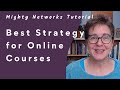 Best Online Course Strategies with Mighty Networks