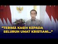 Terima Kasih Presiden Jokowi pada Umat Kristiani di Perayaan Natal 2021