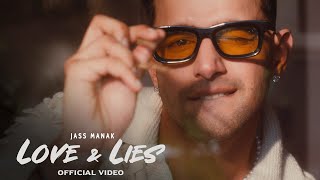 Jass Manak | Love & Lies | Official Video