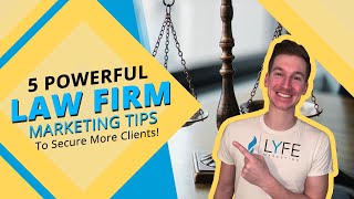Top 5 Law Firm Marketing Tips To Secure More Clients In 2024