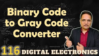 Binary Code to Gray Code Converter: Circuit, Truth Table, and Designing