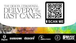 The Digicel Ceremonial Delivery of the Last Canes (July 6, 2024) starting at 4:00 p.m. AST