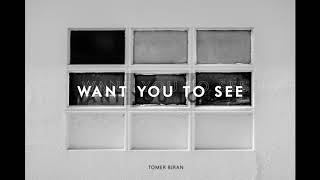 Tomer Biran - Want You to See (#HuaweiWatchGT Ad Official Music)