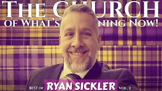 The CHURCH: BEST of RYAN SICKLER, Vol. 2 | with JOEY DIAZ & LEE SYATT