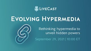 LiveCast: Evolving Hypermedia