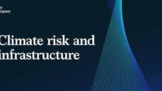 Climate Risk and Infrastructure Investment | McKinsey & Company