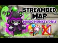 Streambed MAGIC MONKEYS ONLY Guide | No Monkey Knowledge - BTD6