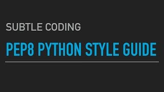 PEP8 Python Style Guide