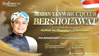 🔴 [LIVE] MADIN TANWIRUL QULUB BERSHOLAWAT BERSAMA GUS SUJA'I | TURUS, TANJUNGHARJO, 12 JULI 2024