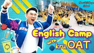 Vlog English Camp I ครูโอ๊ต Kru Oat I ค่ายอังกฤษสุดมันส์