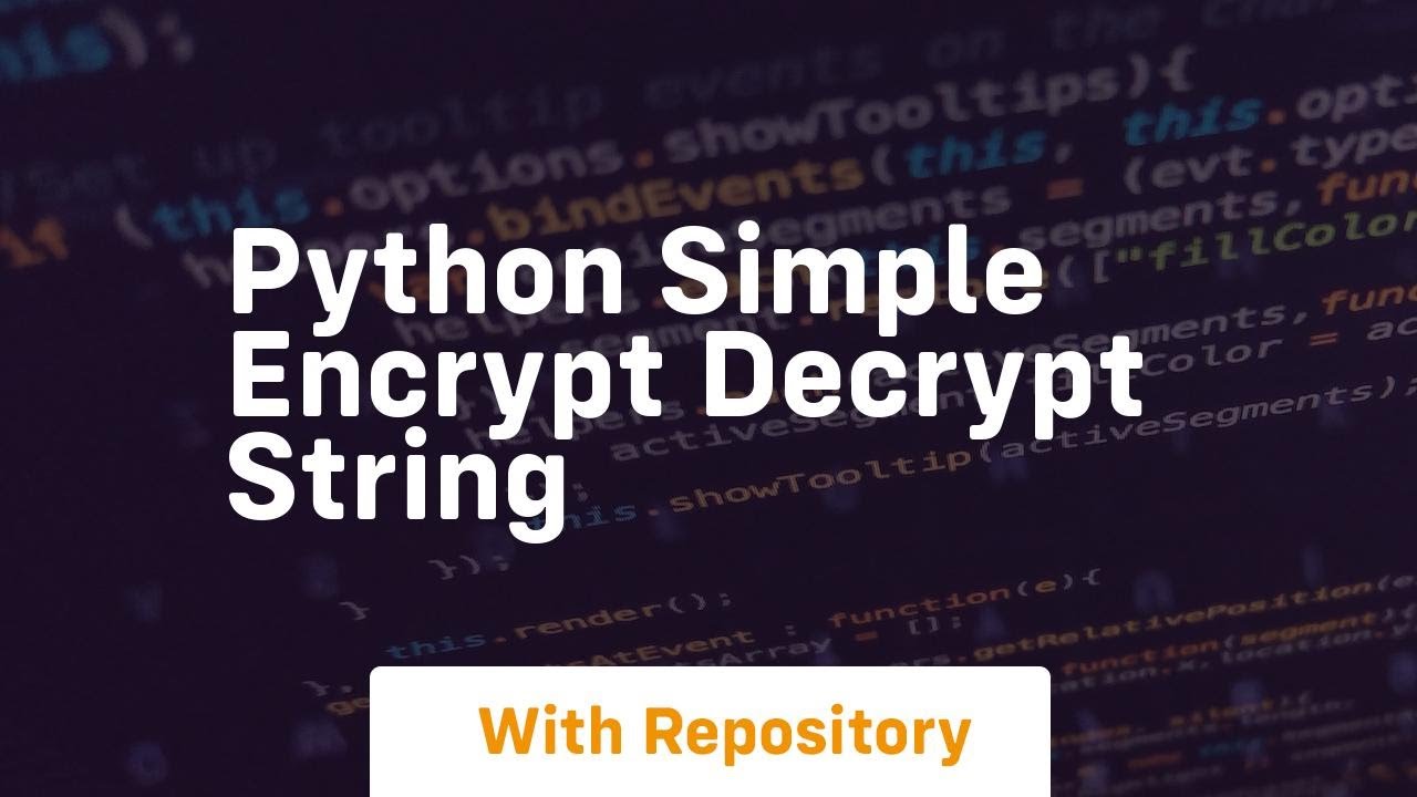 Python Simple Encrypt Decrypt String Youtube