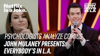 Psychologists Analyze Comics | John Mulaney Presents: Everybody's In L.A. | Netf