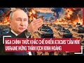 Điểm nóng thế giới 11/12: Nga chính thức ra tay khiến ATACMS ‘câm nín’, Ukraine hứng thảm kịch