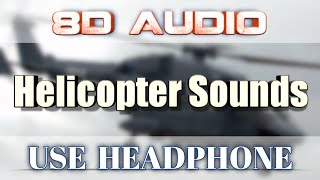 Helicopter Sound 8D Audio || Sound Effects || Use Headphones 🎧 || @8DSoundsZone