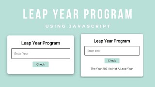 Leap Year Program | HTML , CSS & JavaScript (Re-upload Better Quality)