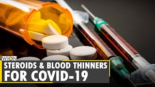Experts: Steroids & blood thinners crucial to save lives | Remdesivir  | COVID-19 Pandemic | World