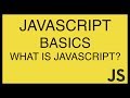 JavaScript Basics Tutorial 1 - What is JavaScript?