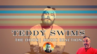 Teddy Swims | The Door | Music Reaction