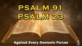 PSALM 23 And PSALM 91: The Two Most Powerful Prayers In The Bible