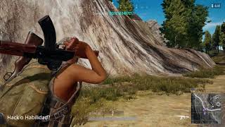 PUBG HACKS O HABILIDAD