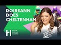 Doireann Does Cheltenham: Green Corner From The Gallops | Cheltenham Festival 2022