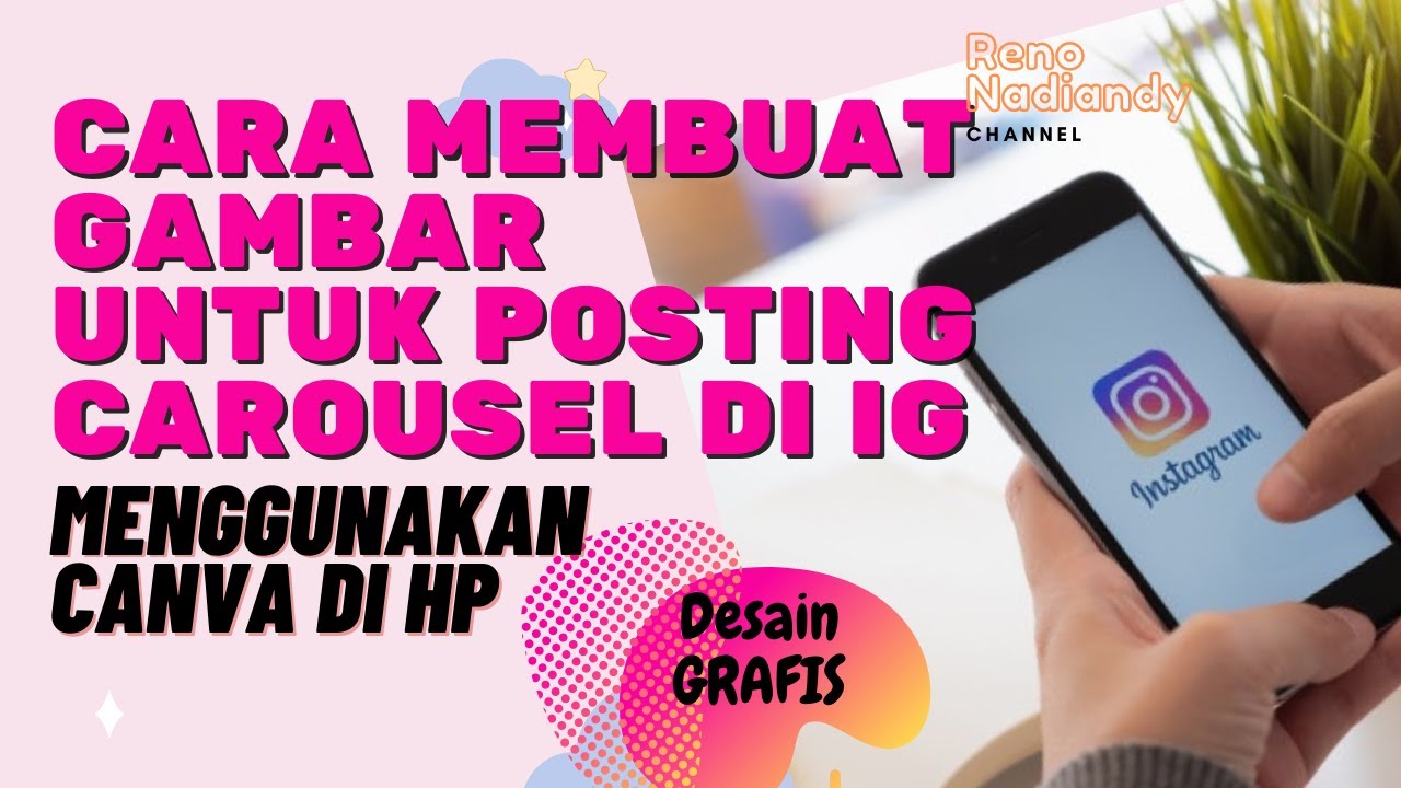 Cara Membuat Gambar Untuk Posting Carousel Instagram Menggunakan Canva ...