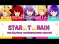 STAR☆T☆RAIN    フルバージョン　アイ&黒川あかね&新生B小町（音源：アイSolo）