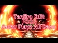 Tanjiro Edit - POOR - Aarav Playz All Dayz