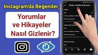 Instagram'da Beğeniler, Yorumlar ve Hikayeler Nasıl Gizlenir (Güncelleme 2023)