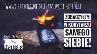 Wasze prawdziwe niesamowite historie. \