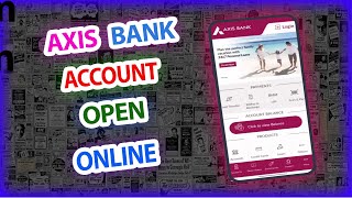 AXIS BANK ACCOUNT OPEN ONLINE IN TAMIL