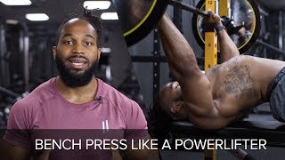 How to Bench Press Like A Powerlifter | Powertec