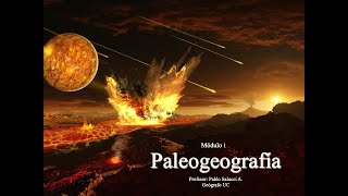 Clase 1 Módulo I Paleogeografía