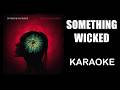 Breaking Benjamin | Something Wicked | Karaoke
