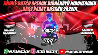 JUNGLE DUTCH SPESIAL  DJ DIRGAHAYU INDONESIAKU 2022!!! (ANDYMRTHYN)#tiktok #indonesiaraya