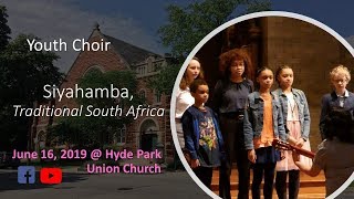 (Youth Choir) Siyahamba, Traditional South Africa (June 16, 2019)